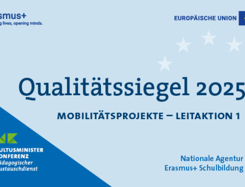 Ausgezeichnete Europa-Arbeit: Unsere Schule erhält das Erasmus+ Qualitätssiegel!